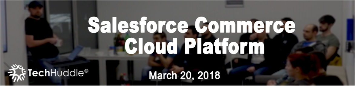 Introduction to the Salesforce Commerce Cloud Platform (Demandware)