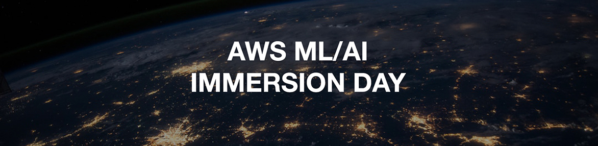 AWS ML/AI Immersion Day