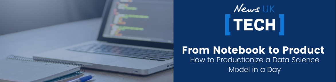 From Notebook to Product - How to Productionize a Data Science Model for a Day