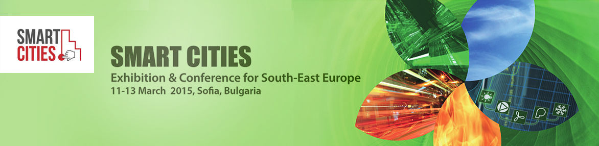 ‘Smart Cities’ – Exhibition and Conference for South - East Europe