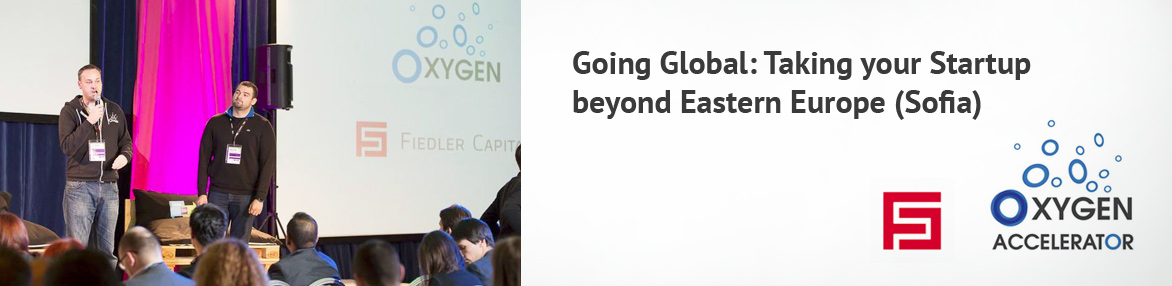 Going Global: Taking your startup beyond Eastern Europe – Sofia