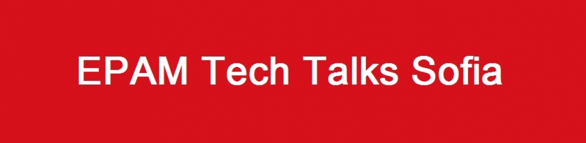 EPAM Tech Talks - number of technologies used to build best-of-breed solutions in the HFT domain.