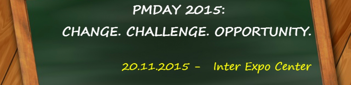 PMDAY BULGARIA 2015: CHANGE. CHALLENGE. OPPORTUNITY.