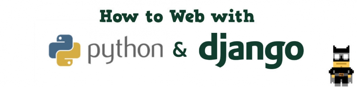 How to web with Python &amp; Django?