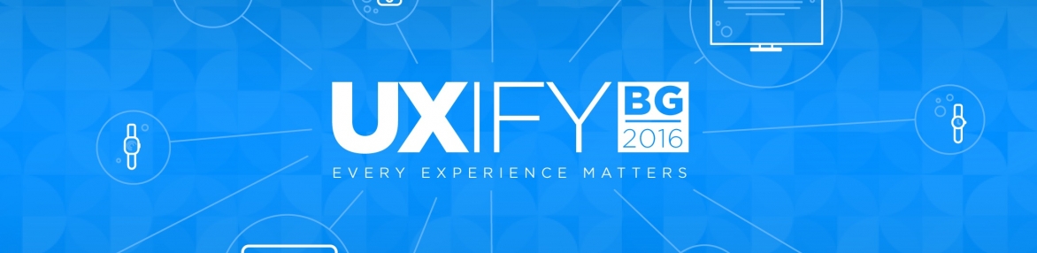 UXify Bulgaria 2016