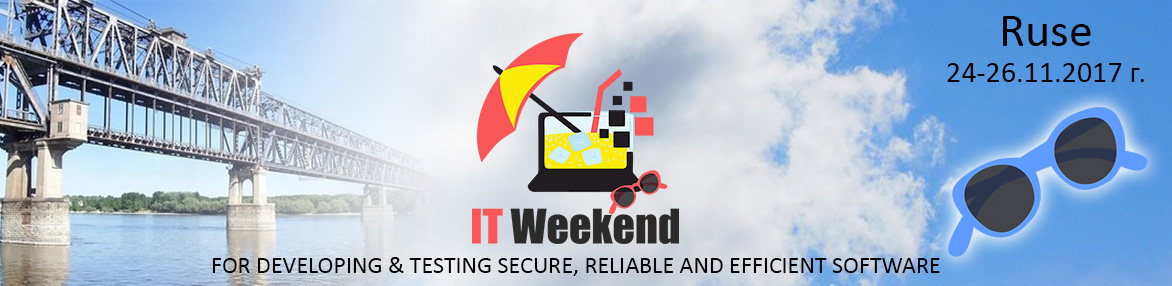 IT Weekend for Developing &amp; Testing Secure, Reliable and Efficient Software