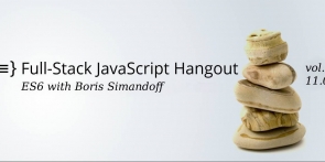 Webinar - Full-Stack JS - ES6 with Boris Simandoff